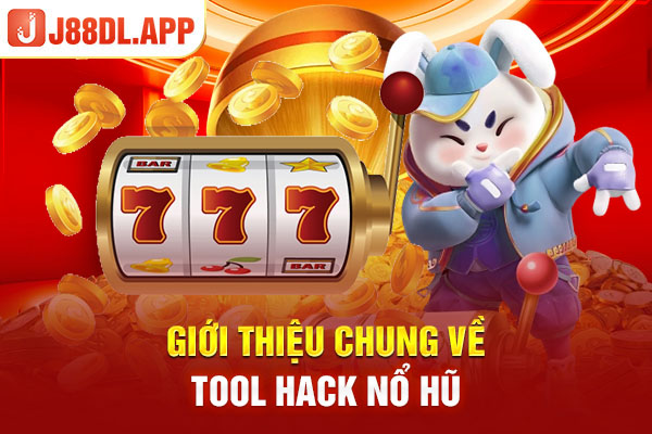 Giới thiệu chung về tool hack nổ hũ