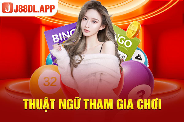 Thuật ngữ tham gia chơi